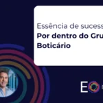 Por dentro do grupo boticário